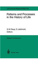 Patterns and Processes in the History of Life