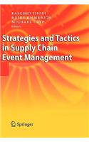 Strategies and Tactics in Supply Chain Event Management
