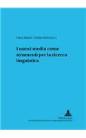 I Nuovi Media Come Strumenti Per La Ricerca Linguistica