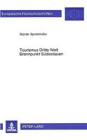 Tourismus Dritte Welt- Brennpunkt Suedostasien