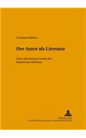 Der Autor ALS Literatur: Peter Altenberg in Texten Der 'Klassischen Moderne'