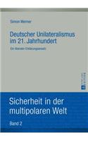 Deutscher Unilateralismus Im 21. Jahrhundert