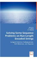 Solving Some Sequence Problems on Run-Length Encoded Strings