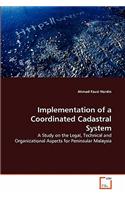 Implementation of a Coordinated Cadastral System