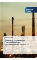 Chemical Engineering Thermodynamics