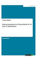 Judenemanzipation in Deutschland im 18. und 19. Jahrhundert