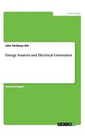 Energy Sources and Electrical Generation