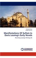 Manifestations of Sufism in Doris Lessing's Early Novels: (English)