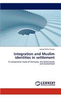 Integration and Muslim identities in settlement