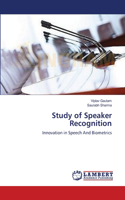 Study of Speaker Recognition