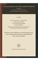 Entwicklung Einer Methode Zur Informationsgewinnung Und -Verarbeitung Für Die Planung Und Entwicklung Neuer Industrieprodukte