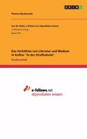 Das Verhältnis von Literatur und Medium in Kafkas 