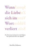Wenn die Liebe sich im Wort verliert