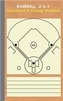Baseball 2 in 1 Tacticboard and Training Workbook: Tactics/strategies/drills for trainer/coaches, notebook, training, exercise, exercises, drills, practice, exercise course, tutorial, winning strateg