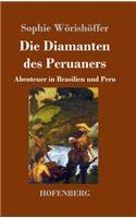 Diamanten des Peruaners