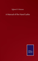 Manual of the Hand Lathe