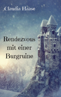 Rendezvous mit einer Burgruine