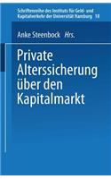 Private Alterssicherung über den Kapitalmarkt