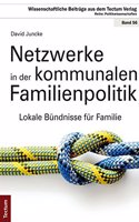 Netzwerke in Der Kommunalen Familienpolitik