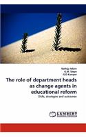 Role of Department Heads as Change Agents in Educational Reform