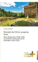 Disciple du christ, jusqu'au bout