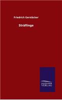 Sträflinge: (German)