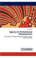 Agency in Professional Development