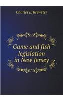 Game and fish legislation in New Jersey
