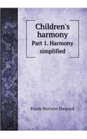 Children's Harmony Part 1. Harmony Simplified