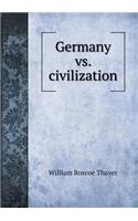 Germany vs. civilization: (English)