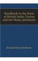 Handbook to the Ferns of British India, Ceylon and the Malay Peninsula