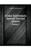 Codex Epistolaris Saeculi Decimi Quinti Tomus 2