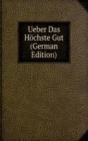 Ueber Das Hochste Gut (German Edition)