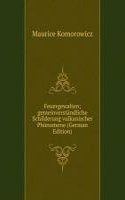 Feuergewalten; gemeinverstandliche Schilderung vulkanischer Phanomene (German Edition)