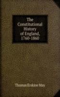 Constitutional History of England, 1760-1860