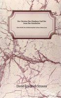 Der Christus Des Glaubens Und Der Jesus Der Geschichte