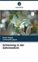 Schienung in der Zahnmedizin