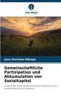 Gemeinschaftliche Partizipation und Akkumulation von Sozialkapital