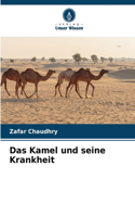 Kamel und seine Krankheit