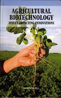 Agricultural Biotechnology: Issues Impacting Innovations