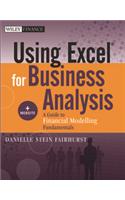 Using Excel For Business Analysis: A Guide To Financial Modelling Fundamentals, + Website