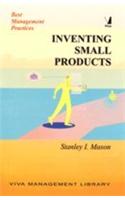 Inventing Small Products (For Big Profits, Quickly)
