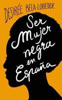 Ser mujer negra en espana