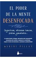 El Poder de la Mente Desenfocada