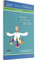 Dialogos semanales con Jesus - Ciclo A: Tiempo ordinario: Libro 2