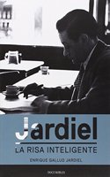 JARDIEL. LA RISA INTELIGENTE