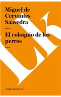 El Coloquio de Los Perros