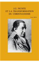 J.G. Fichte et la transformation du christianisme