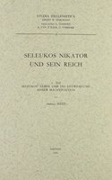 Seleukos Nikator Und Sein Reich
