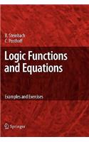 Logic Functions and Equations: Examples and Exercises